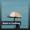 Download track 30 Beautiful Raining Sounds, Pt. 24