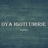 Download track Oya Igoti Umirie