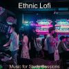 Download track Wondrous Ethnic Lofi - Ambiance For Homework