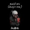 Download track Selfish (Reprise)