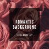 Download track Slow & Moody Jazz - Romantic Background