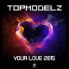 Download track Your Love 2015 (CJ Stone Edit)