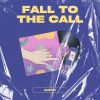 Download track Fall To The Call