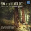 Download track Song Of The Redwood-Tree I. A California Song