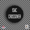 Download track Crossover (Isac What Tha Fuck Mix)