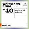 Download track Rihm: Jagden Und Formen (2008 Version): Takt 254