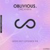 Download track Oblivious. (Extended Mix)