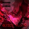 Download track Quick Blood (Sped Up)