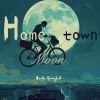 Download track Hometown Moon