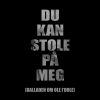 Download track Du Kan Stole På Meg