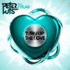 Download track Turn Up The Love (Radio Edit)