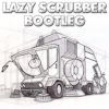 Download track The Lazy Scrubber Bootleg