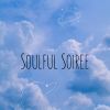 Download track Soulful Soiree