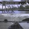 Download track Love Me Back (Straitfall Remix)