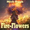 Download track Fire-Flowers (Fresh Version)