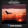 Download track That Moment (Delta IV Remix)