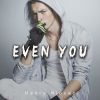 Download track Even You