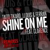 Download track Shine On Me (Andre Vicenzzo & Mijail Remix) [Clarence]