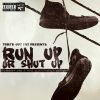 Download track Run Up Or Shut Up