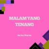 Download track Malam Yang Tenang