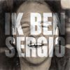 Download track Ik Ben Sergio (Fous Sont Les Garcons Remix)