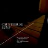 Download track Courthouse Bump (Take 1)