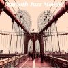 Download track Smooth Jazz Ballad Soundtrack For New York City