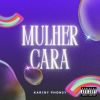 Download track Mulher Cara