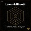 Download track Take Your Soul Away (Original Mix)