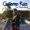 Download track Yo Sin Tu Amor (Traviezos Musical)