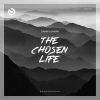 Download track The Chosen Life Original Mix