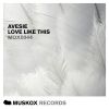 Download track Love Like This (Original Mix)