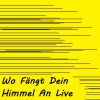 Download track Wo Fängt Dein Himmel An Live (Speed Up Remix)