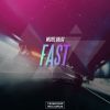 Download track Fast (Radio Edit)