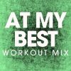 Download track At My Best (Workout Mix)