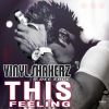 Download track This Feeling (Vinylshakerz Screen Cut)