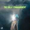 Download track The Great Commandment (Extended Mix)