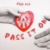 Download track Pass It On (Extended Club Mix)