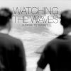 Download track Watching The Waves (Sunrise To Sunset)