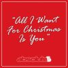 Download track All I Want For Christmas Is You