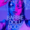 Download track Barbie Doll Body - Speed Up