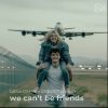 Download track We Can't Be Friends