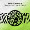 Download track Glock (Got Your Back) (Extended Mix)