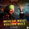 Download track Mehlaan Wale Vs. Kuliyan Wale