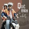 Download track Quê Anh Là Nhất