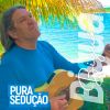 Download track Pura Sedução