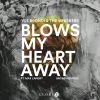 Download track Blows My Heart Away (Brondi Extended Remode)