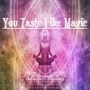 Download track You Taste Like Magic