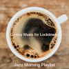 Download track Moods For Lockdowns - Piano And Guitar Smooth Jazz