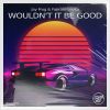 Download track Wouldn't It Be Good (Extended Mix)